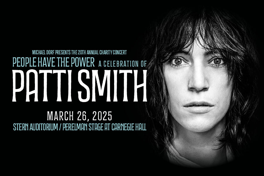 People Have the Power - A Celebration of Patti Smith
